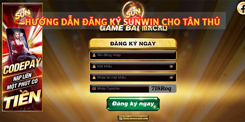 Hướng dẫn đăng ký Sunwin cho tân thủ