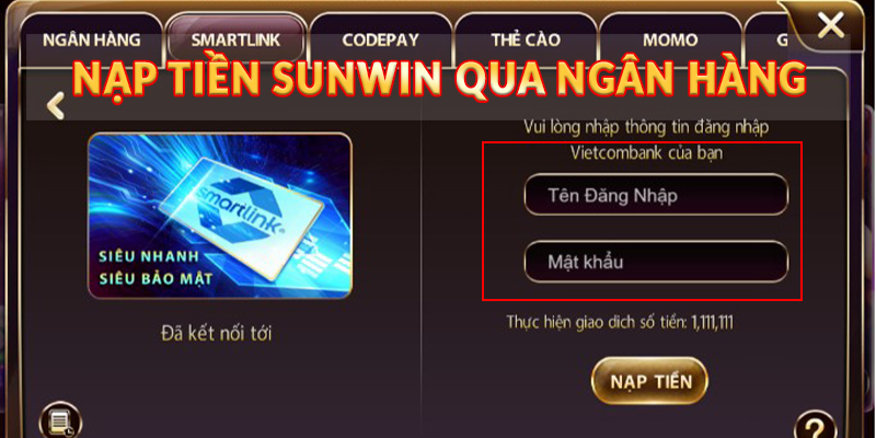 Nạp tiền Sunwin qua ngân hàng